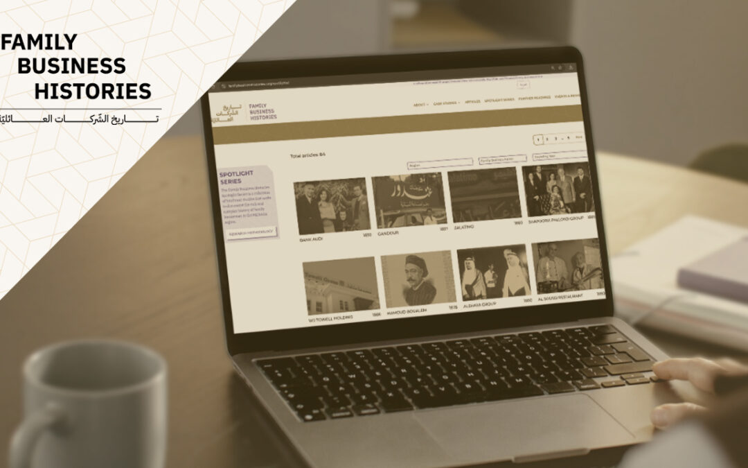 The Family Business Histories Project Publishes 100 Case Studies Spanning 200 Years of MENA Economic History